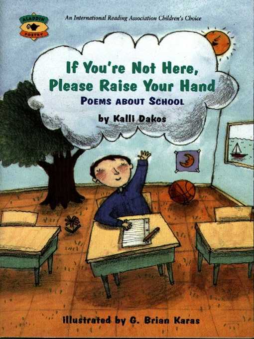 Title details for If You're Not Here, Please Raise Your Hand by Kalli Dakos - Wait list